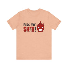 Load image into Gallery viewer, Fix Yo' Short Sleeve Tee