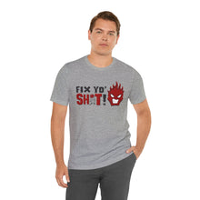 Load image into Gallery viewer, Fix Yo' Short Sleeve Tee