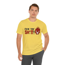 Load image into Gallery viewer, Fix Yo' Short Sleeve Tee
