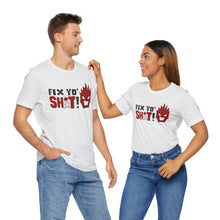 Load image into Gallery viewer, Fix Yo' Short Sleeve Tee