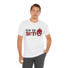 Load image into Gallery viewer, Fix Yo' Short Sleeve Tee