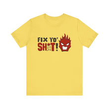 Load image into Gallery viewer, Fix Yo' Short Sleeve Tee