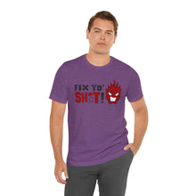 Load image into Gallery viewer, Fix Yo' Short Sleeve Tee