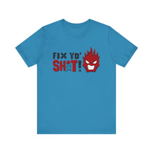 Load image into Gallery viewer, Fix Yo' Short Sleeve Tee