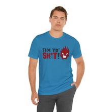 Load image into Gallery viewer, Fix Yo' Short Sleeve Tee
