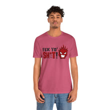 Load image into Gallery viewer, Fix Yo' Short Sleeve Tee