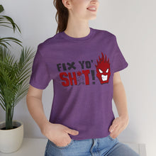 Load image into Gallery viewer, Fix Yo' Short Sleeve Tee