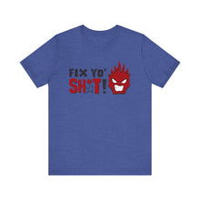 Load image into Gallery viewer, Fix Yo' Short Sleeve Tee