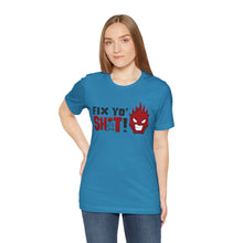 Load image into Gallery viewer, Fix Yo' Short Sleeve Tee
