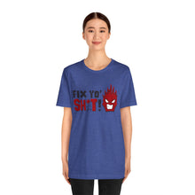 Load image into Gallery viewer, Fix Yo' Short Sleeve Tee