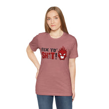 Load image into Gallery viewer, Fix Yo' Short Sleeve Tee