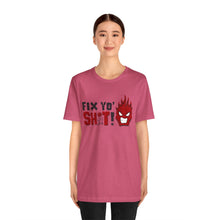Load image into Gallery viewer, Fix Yo' Short Sleeve Tee