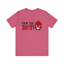 Load image into Gallery viewer, Fix Yo' Short Sleeve Tee