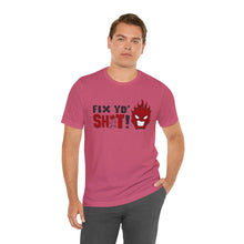 Load image into Gallery viewer, Fix Yo' Short Sleeve Tee