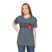 Load image into Gallery viewer, Fix Yo' Short Sleeve Tee