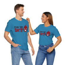 Load image into Gallery viewer, Fix Yo' Short Sleeve Tee