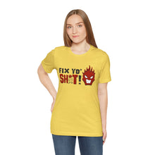 Load image into Gallery viewer, Fix Yo' Short Sleeve Tee