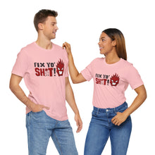 Load image into Gallery viewer, Fix Yo' Short Sleeve Tee