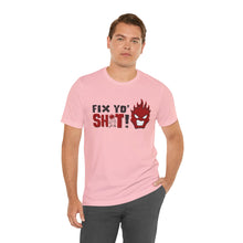 Load image into Gallery viewer, Fix Yo' Short Sleeve Tee