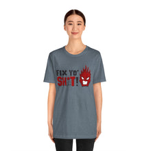Load image into Gallery viewer, Fix Yo' Short Sleeve Tee