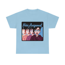 Load image into Gallery viewer, Mass Assignment - Unisex Heavy Cotton Tee