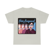 Load image into Gallery viewer, Mass Assignment - Unisex Heavy Cotton Tee